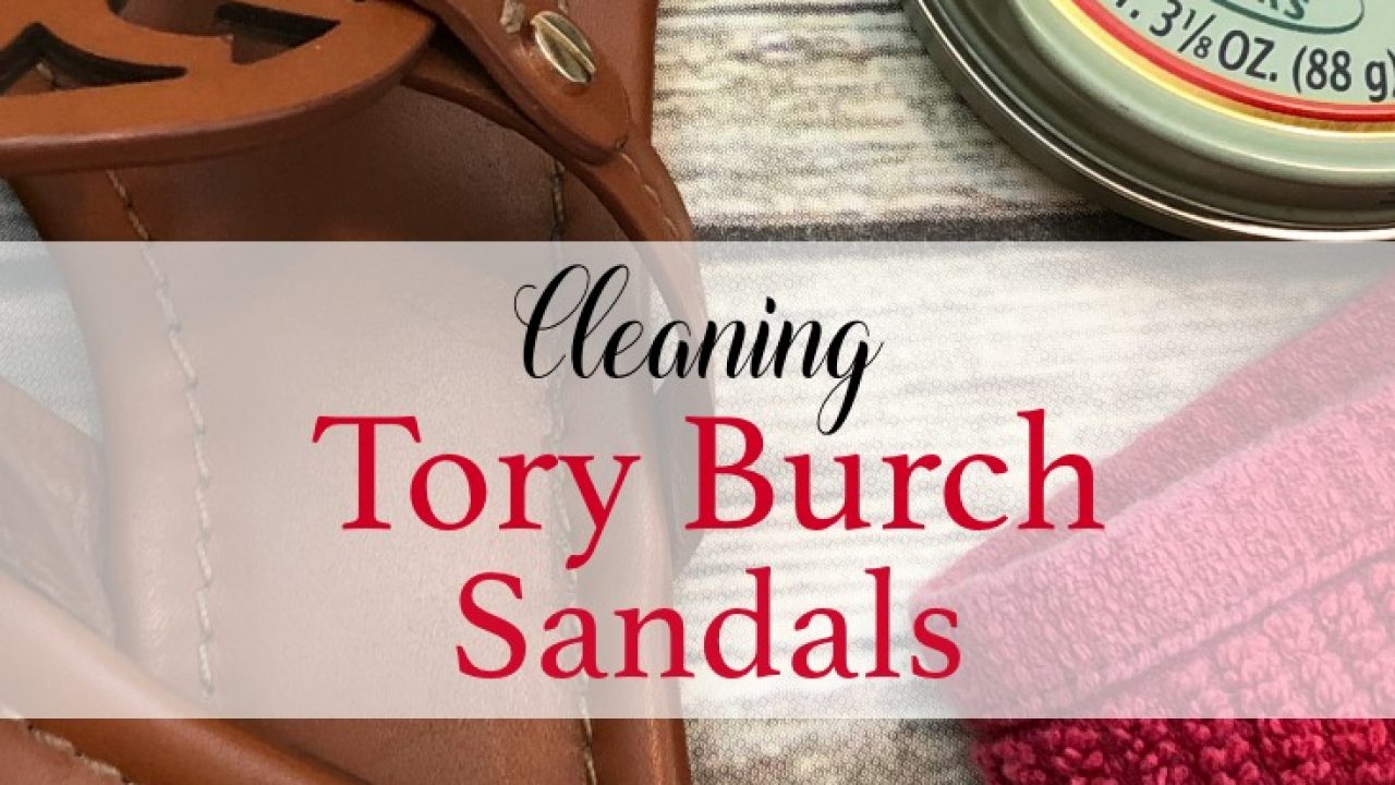 How I Cleaned My Tory Burch Sandals – Coast to Coast Blog by Lisa Richardson