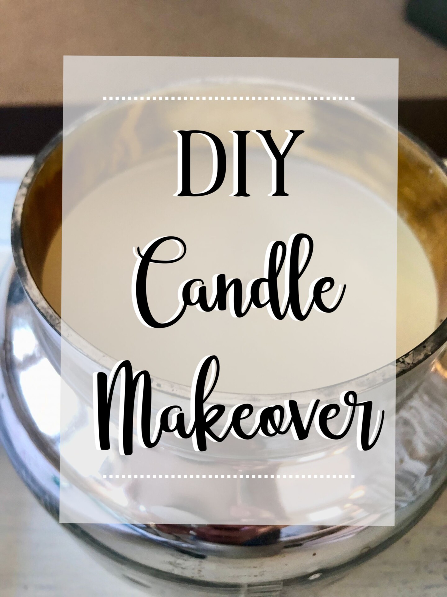 DIY Candle Makeover