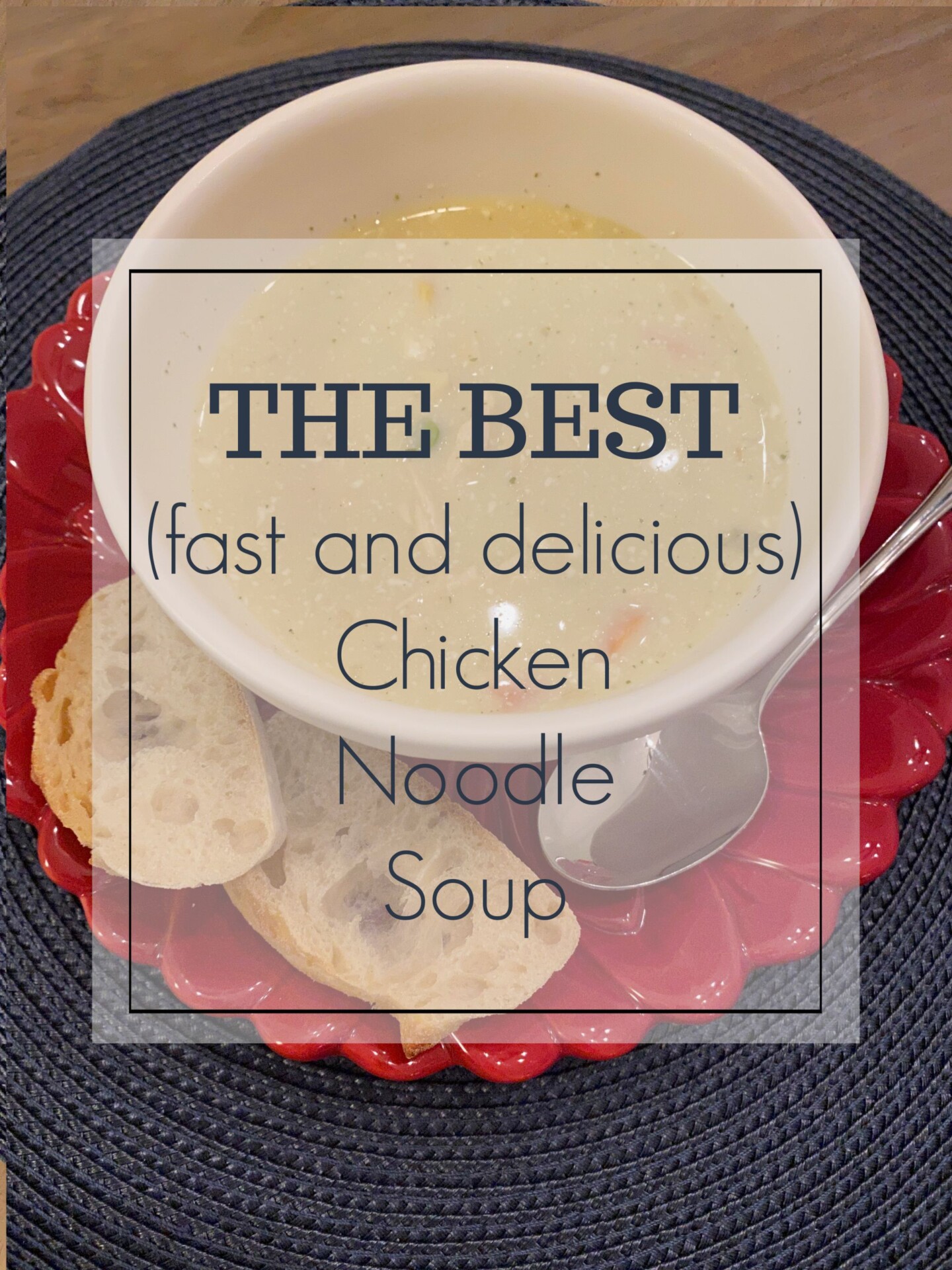 fast and delicious chicken noodle soup